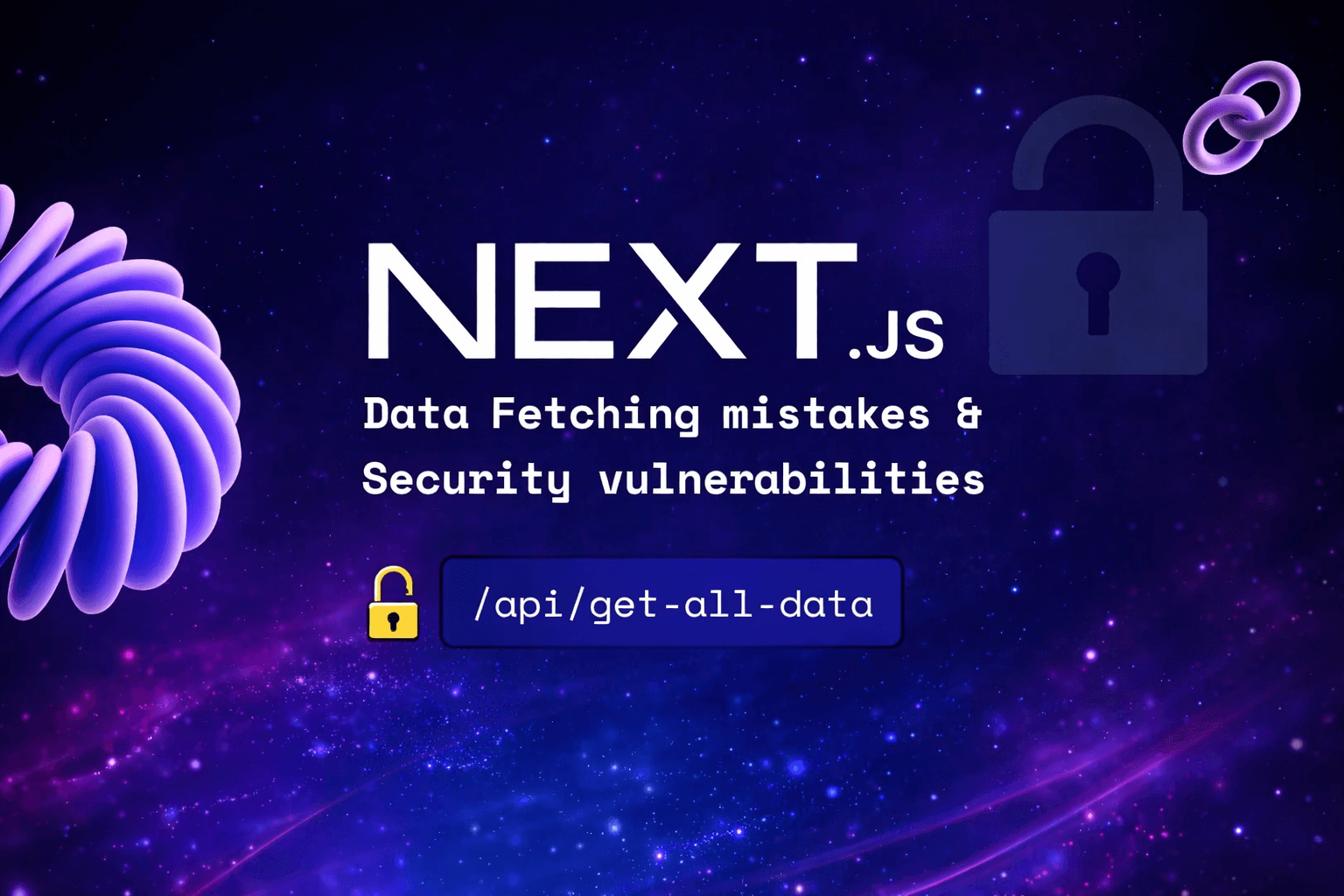 Next.js 15/16 Data Fetching: Mistakes & Security Issues